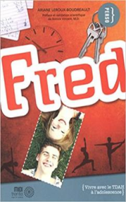 « Fred – Vivre avec le TDAH à l’adolescence »