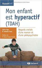 « Mon enfant est hyperactif (TDAH) »